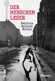 Mehr über den Artikel erfahren 1. April 2019 | Patricia Holland Moritz „Der Menschenleser“ +Trio SCHO Live
