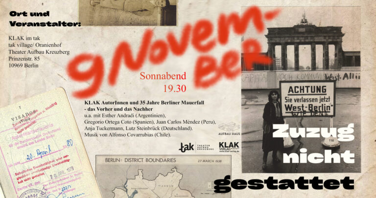 Mehr über den Artikel erfahren 9.11.2024 KLAK im tak: Zuzug nicht gestattet. KLAK AutorInnen und 35 Jahre Berliner Mauerfall – das Vorher und das Nachher.