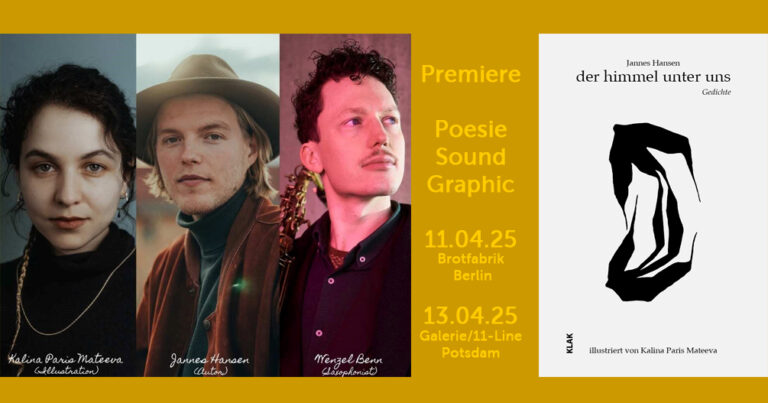 Mehr über den Artikel erfahren Buchpremiere und Vernissage in Berlin und Potsdam: der himmel unter uns, Jannes Hansen, Kalina Paris Mateeva, Wenzel Benn