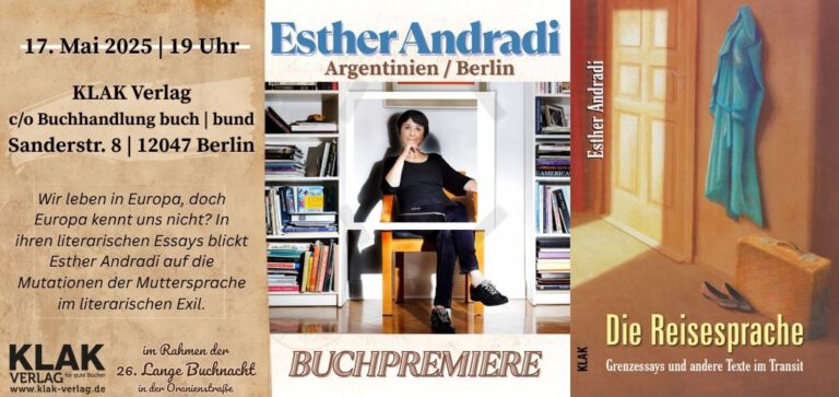 Mehr über den Artikel erfahren Premiere: Esther Andradi „Die Reisesprache“ am 17. Mai bei KLAK / buch|bund
