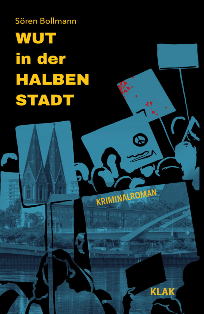 Bollmann, Sören: Wut in der Halben Stadt