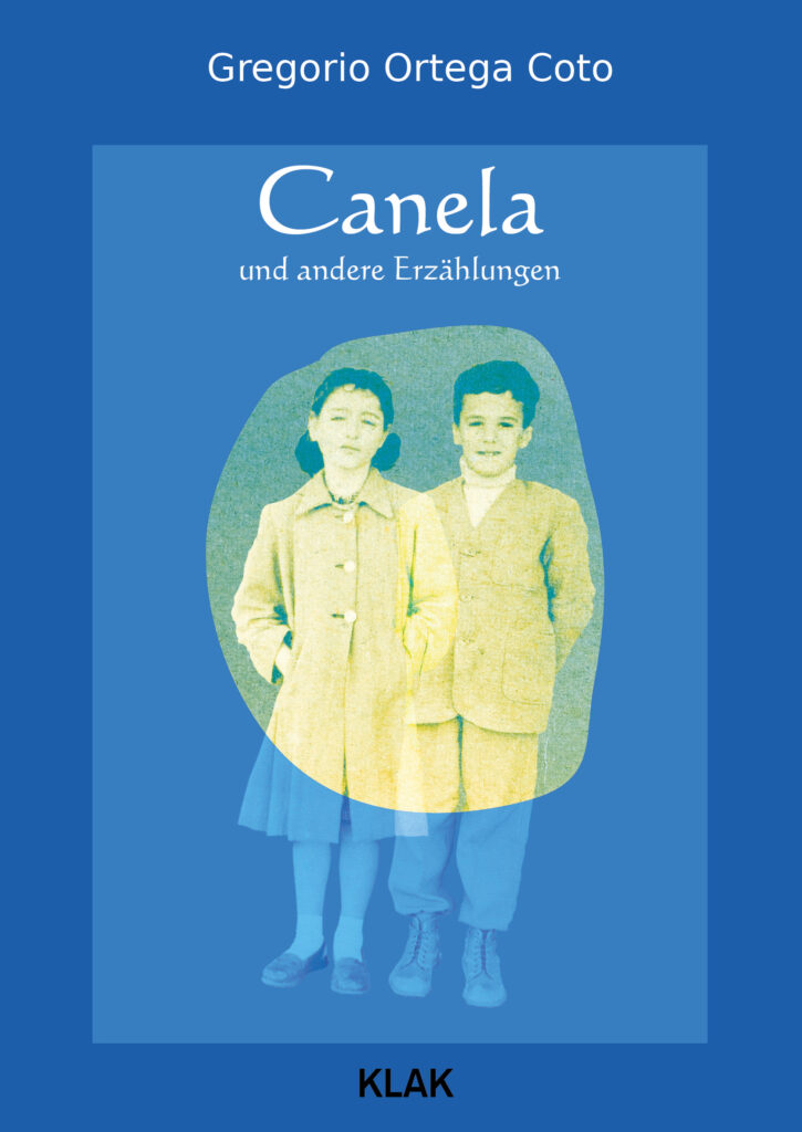 Ortega Coto, Gregorio: Canela und andere Erzählungen
