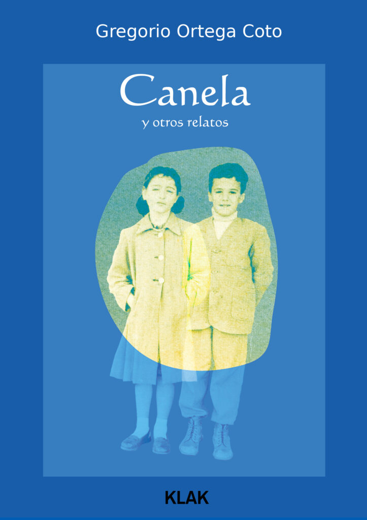 Ortega Coto, Gregorio: Canela y otros relatos
