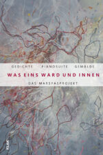 Herwarth, Flora von: Das Marsyasprojekt. Was eins ward und innen