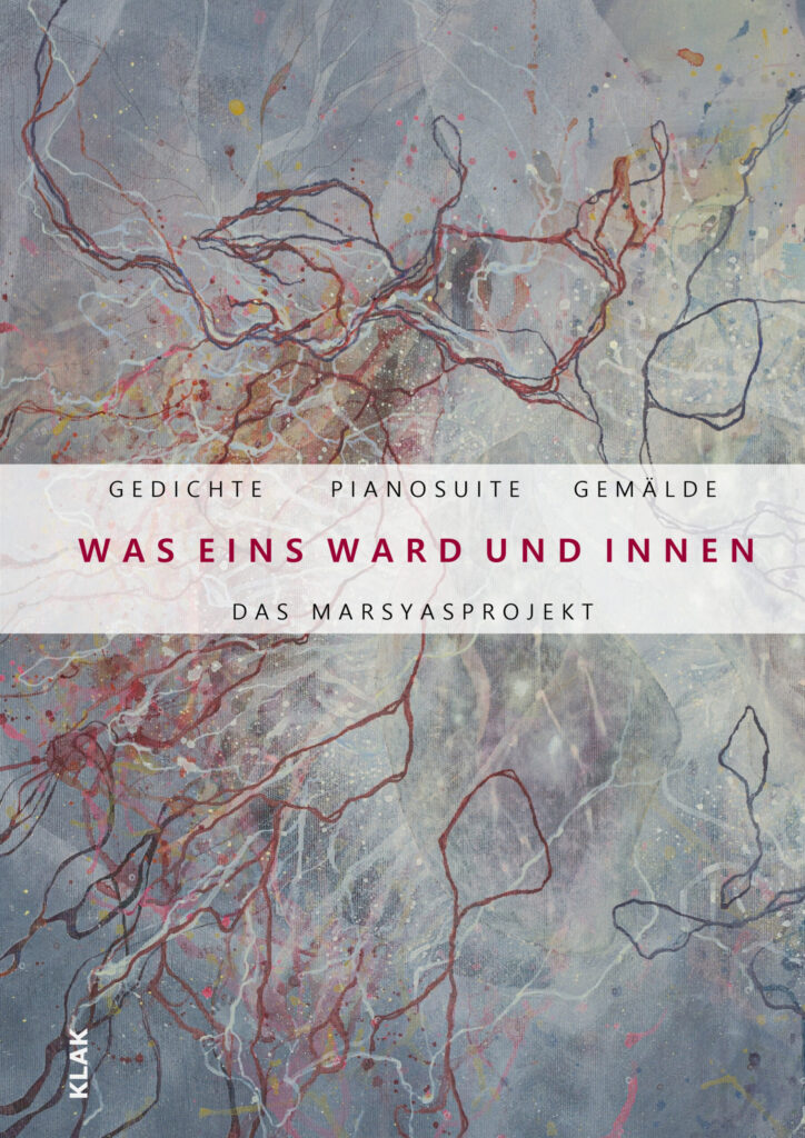 Herwarth, Flora von: Das Marsyasprojekt. Was eins ward und innen