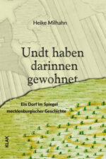 Milhahn, Heike: Undt haben darinnen gewohnet