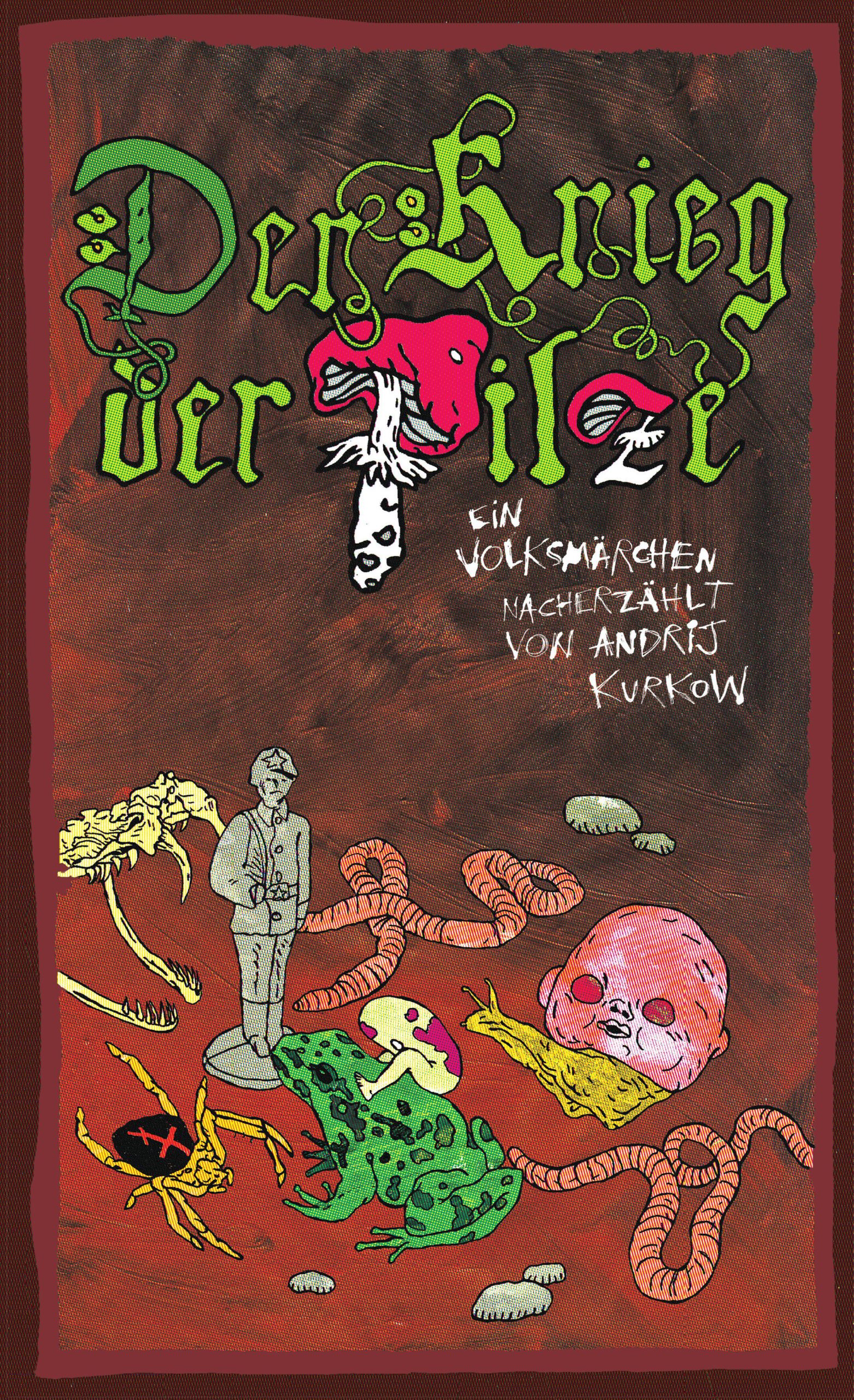Andrej Kurkov / Nikita Kravtsov: Der Krieg der Pilze. Ein Volksmärchen über den Krieg in der Ukraine nacherzählt und als Graphic Novel illustriert