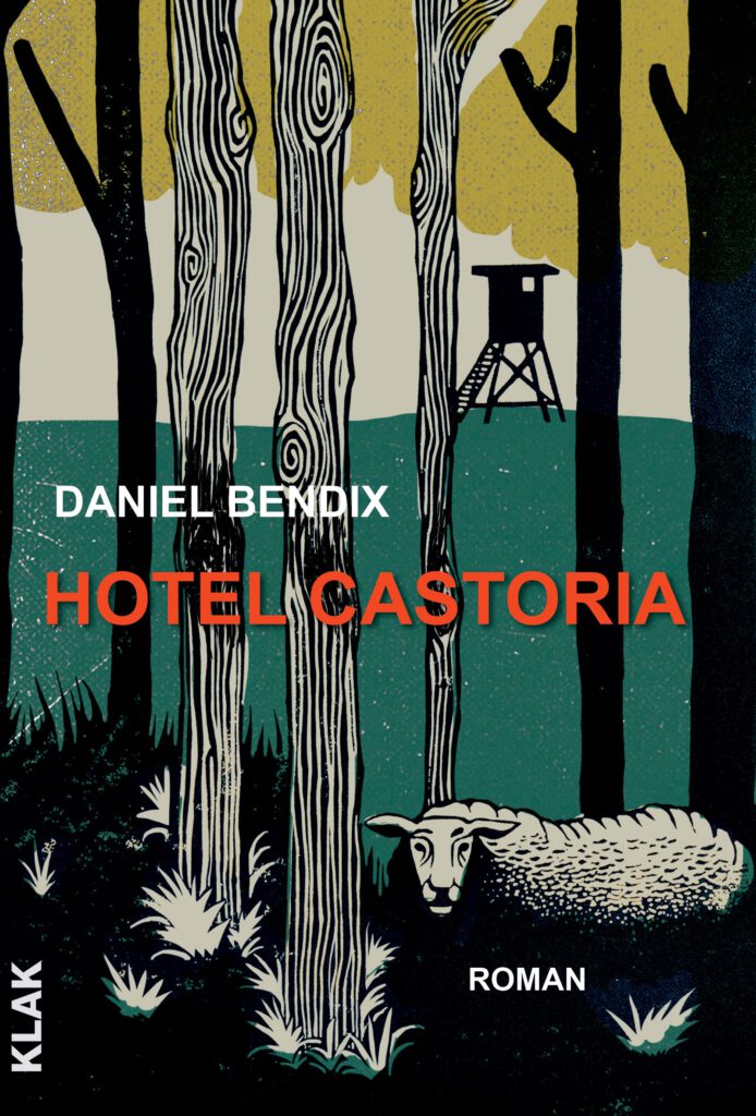 Bendix, Daniel: Hotel Castoria