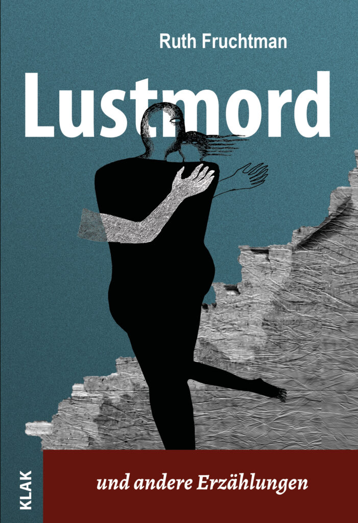 Fruchtman, Ruth: Lustmord