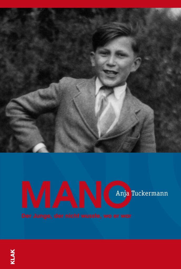 Tuckermann, Anja: Mano. Der Junge, der nicht wusste, wo er war