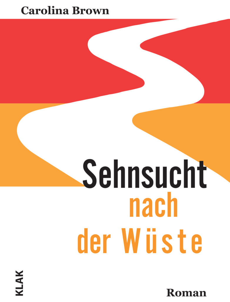 Brown, Carolina: Sehnsucht nach der Wüste