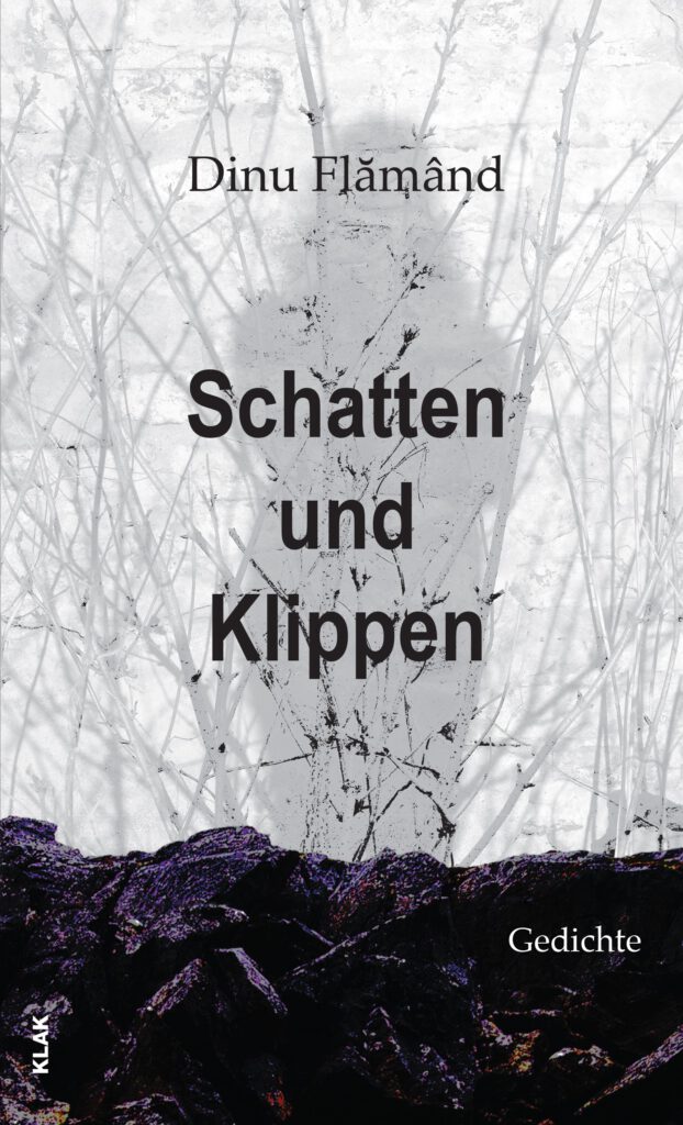 Flămând, Dinu: Schatten und Klippen. Gedichte