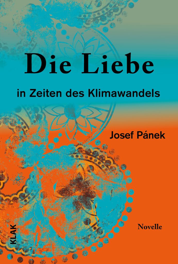 Pánek, Josef: Die Liebe in Zeiten des Klimawandels