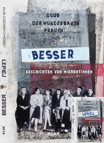 Club der Wunderbaren Frauen / Klub Cudownych Kobiet: Besser / Lepiej