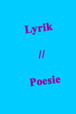 Poesie | Lyrik