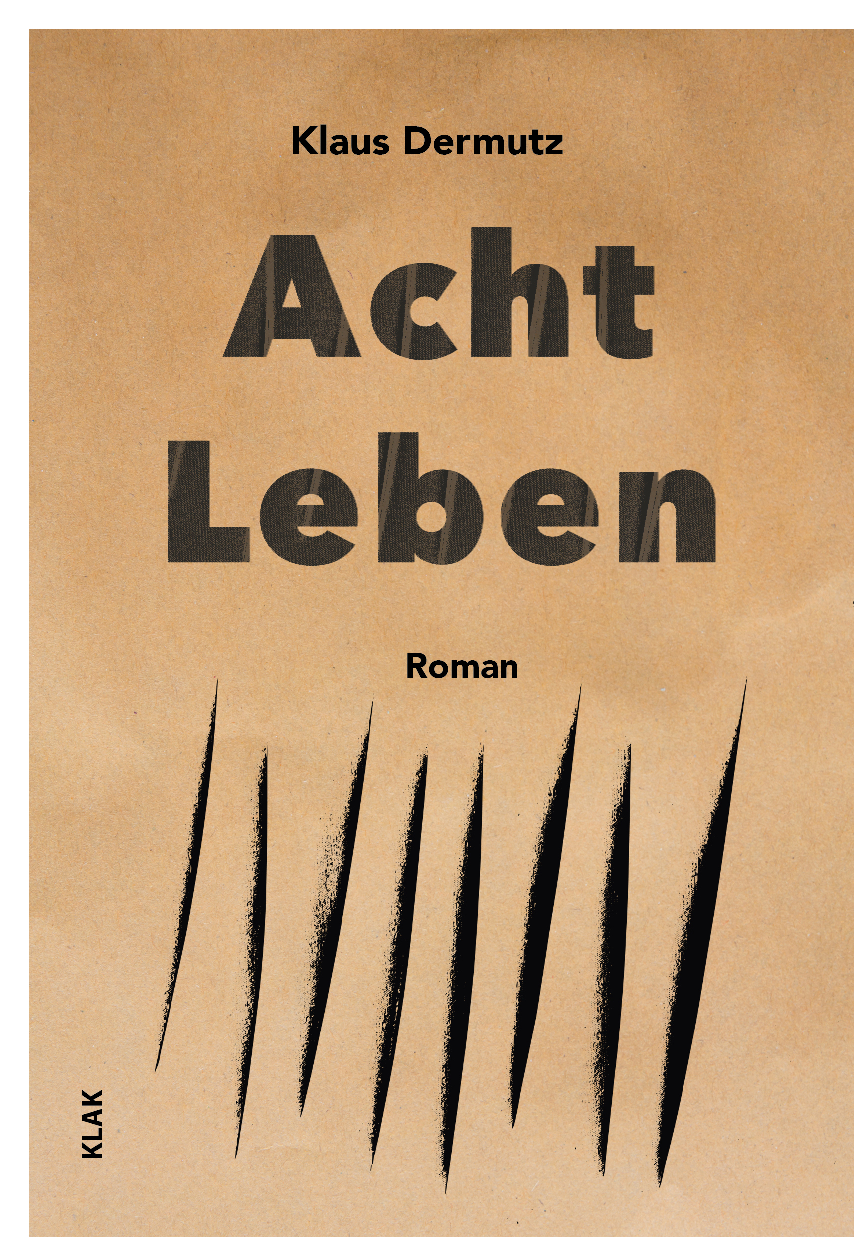 Dermutz, Klaus: Acht Leben. Roman