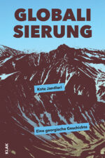 Jandieri, Kote: Globalisierung. Eine georgische Geschichte