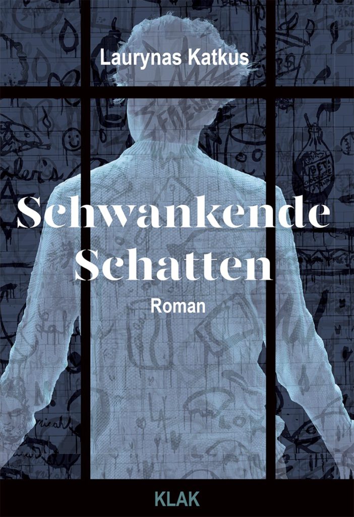 Katkus, Laurynas: Schwankende Schatten
