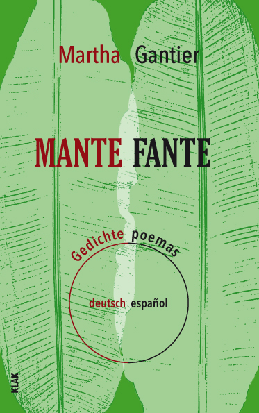 Gantier, Martha: Mantefante. Gedichte