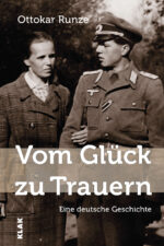 Runze, Ottokar: Vom Glück zu Trauern. Eine deutsche Geschichte