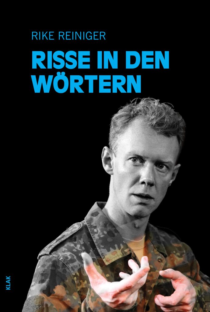 Reiniger, Rike: Risse in den Wörtern. Theatermonolog