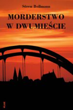 Bollmann, Sören: Morderstwo w Dwumieście