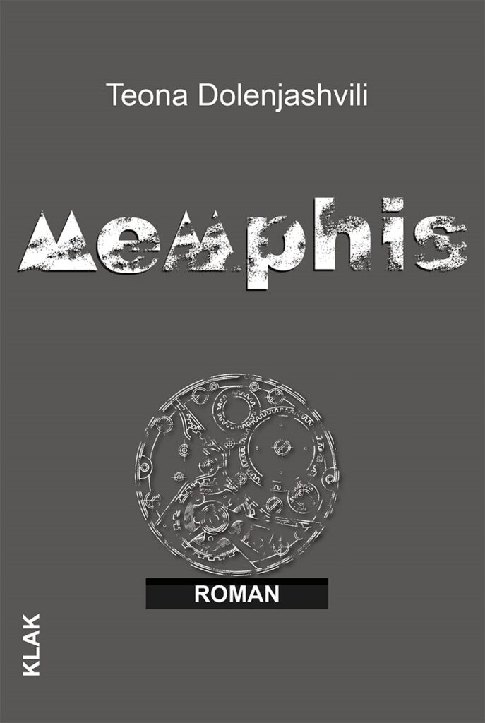 Dolenjashvili, Teona: Memphis. Roman