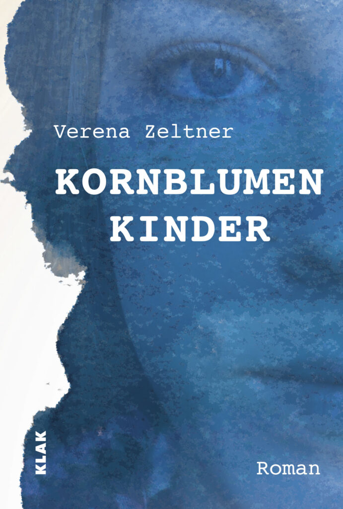 Zeltner, Verena: Kornblumenkinder. Roman