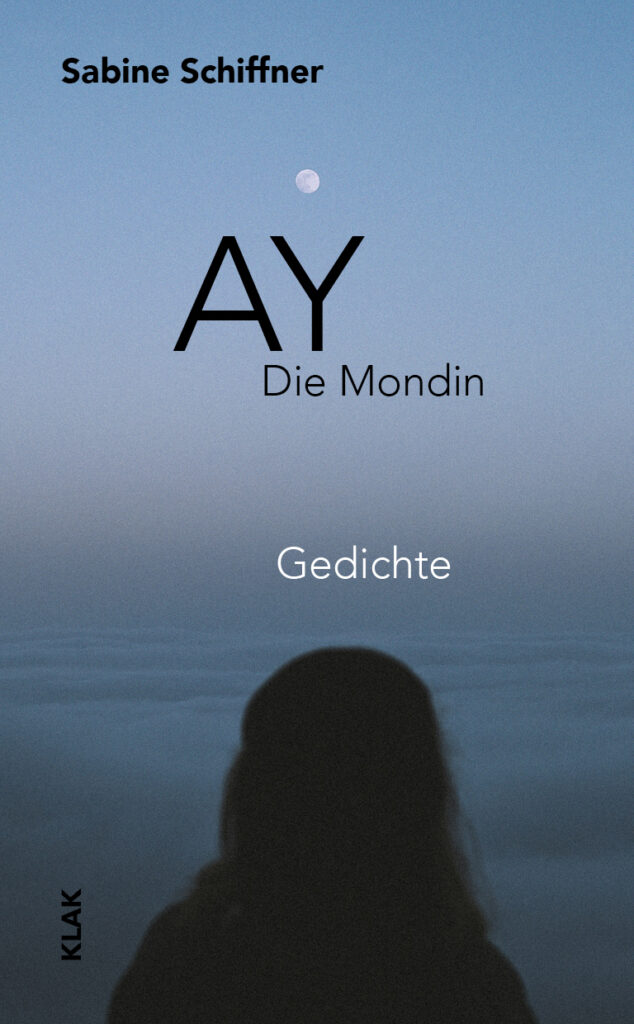 Schiffner, Sabine: Ay. Die Mondin. Gedichte