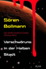 Bollmann, Sören: Verschwörung in der Halben Stadt