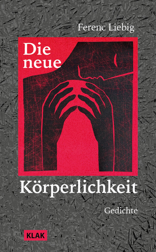 Liebig, Ferenc: Die neue Körperlichkeit