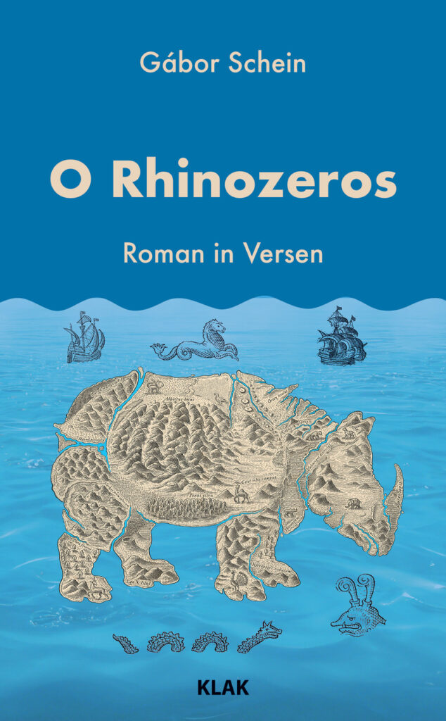 Schein, Gábor: O Rhinozeros. Roman in Versen