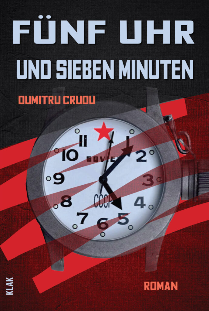 Crudu, Dumitru: Fünf Uhr und sieben Minuten