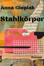 Cieplak, Anna: Stahlkörper
