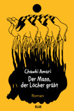 Amari, Chawki: Der Mann, der Löcher gräbt