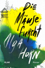 Horn, Olga: Die Mäusefurcht