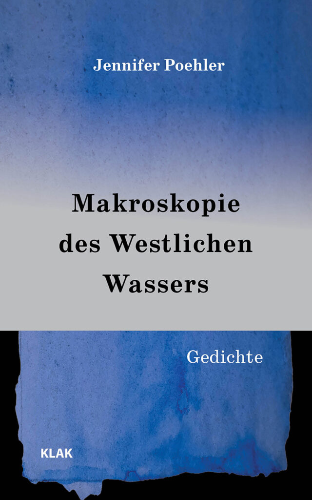 Poehler, Jennifer: Makroskopie des Westlichen Wassers