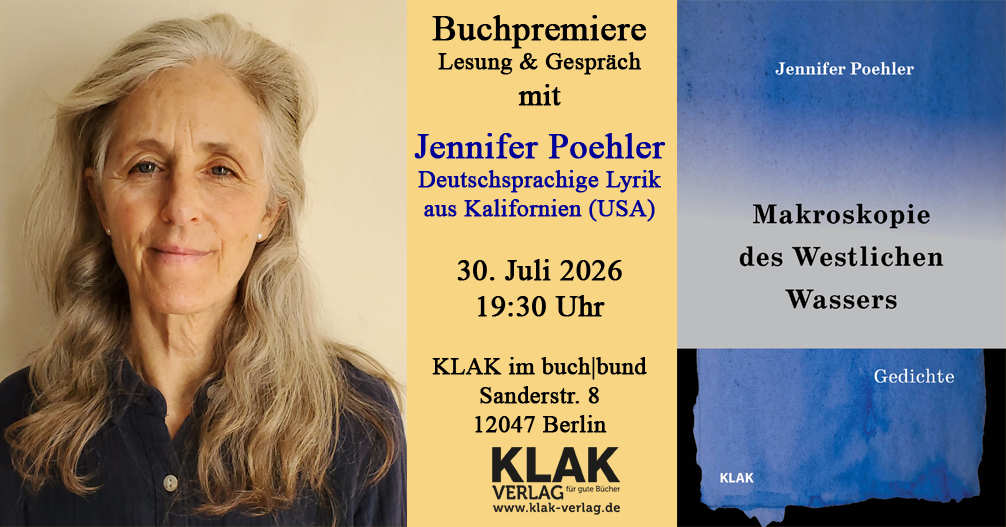 Du betrachtest gerade 30. Juli bei KLAK im buch|bund: Jennifer Poehler. Deutsche Lyrik aus Kalifornien